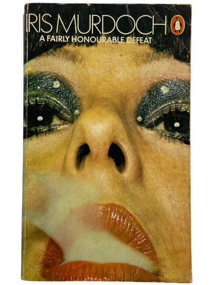 A FAIRLY HONOURABLE DEFEAT by IRIS MURDOCH