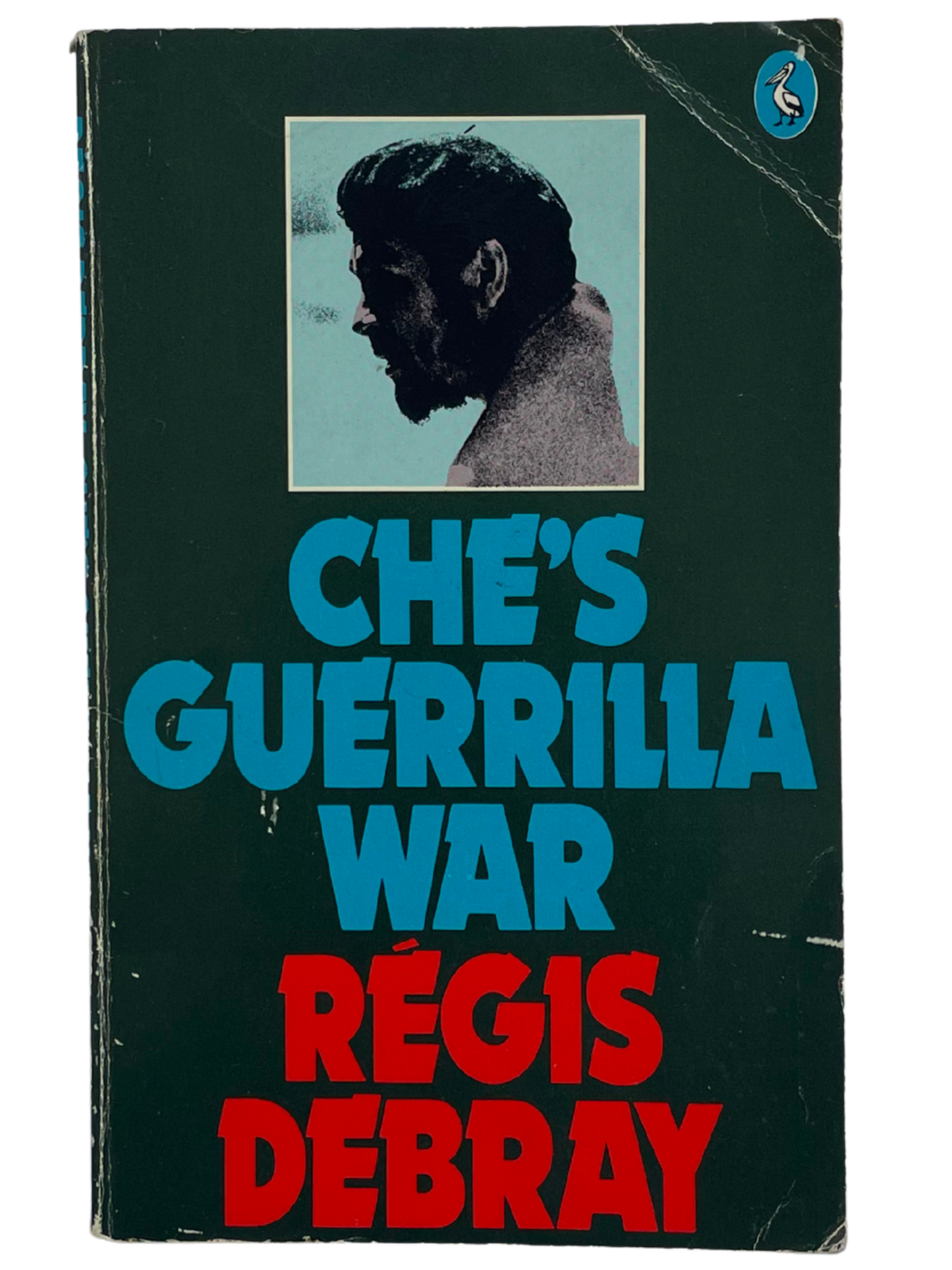 CHE'S GUERILLA WAR by RÉGIS DEBRAY