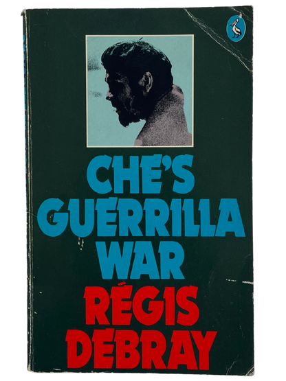 CHE'S GUERILLA WAR by RÉGIS DEBRAY