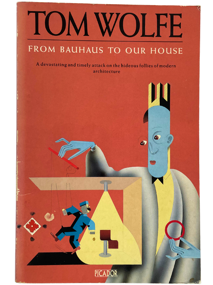 FROM BAUHAUS TO OUR HOUSE