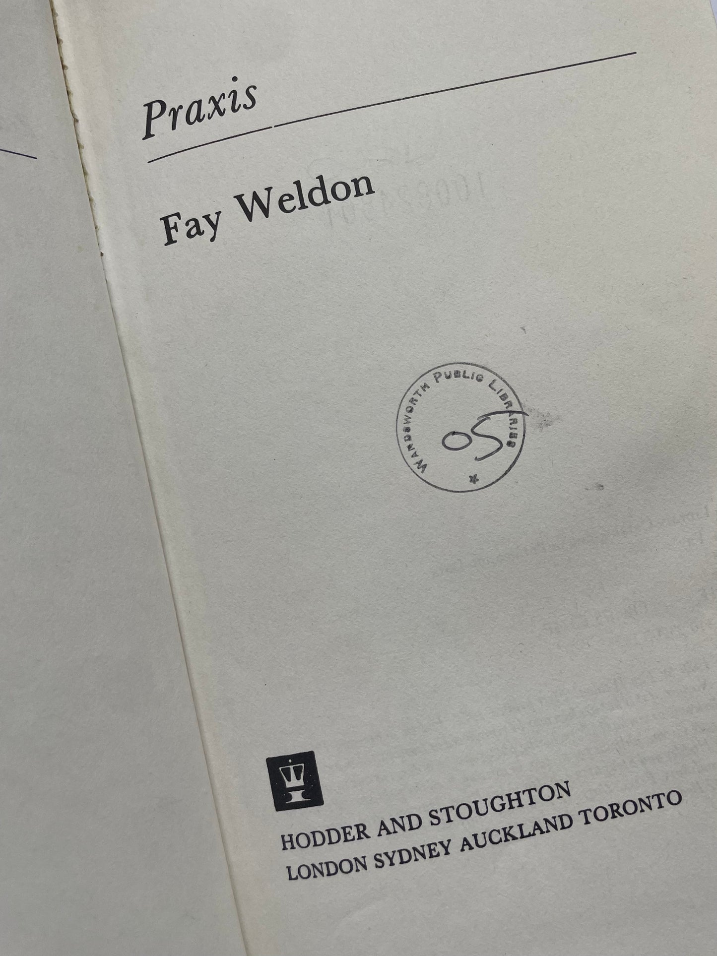 PRAXIS by FAY WELDON