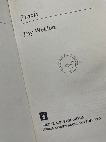 PRAXIS by FAY WELDON