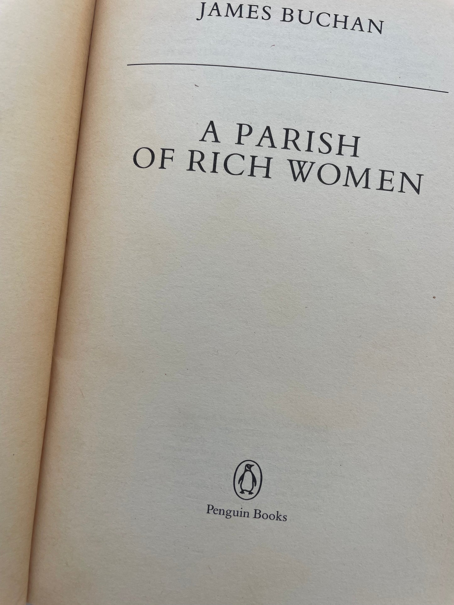 A PARISH OF RICH WOMEN by JAMES BUCHAN