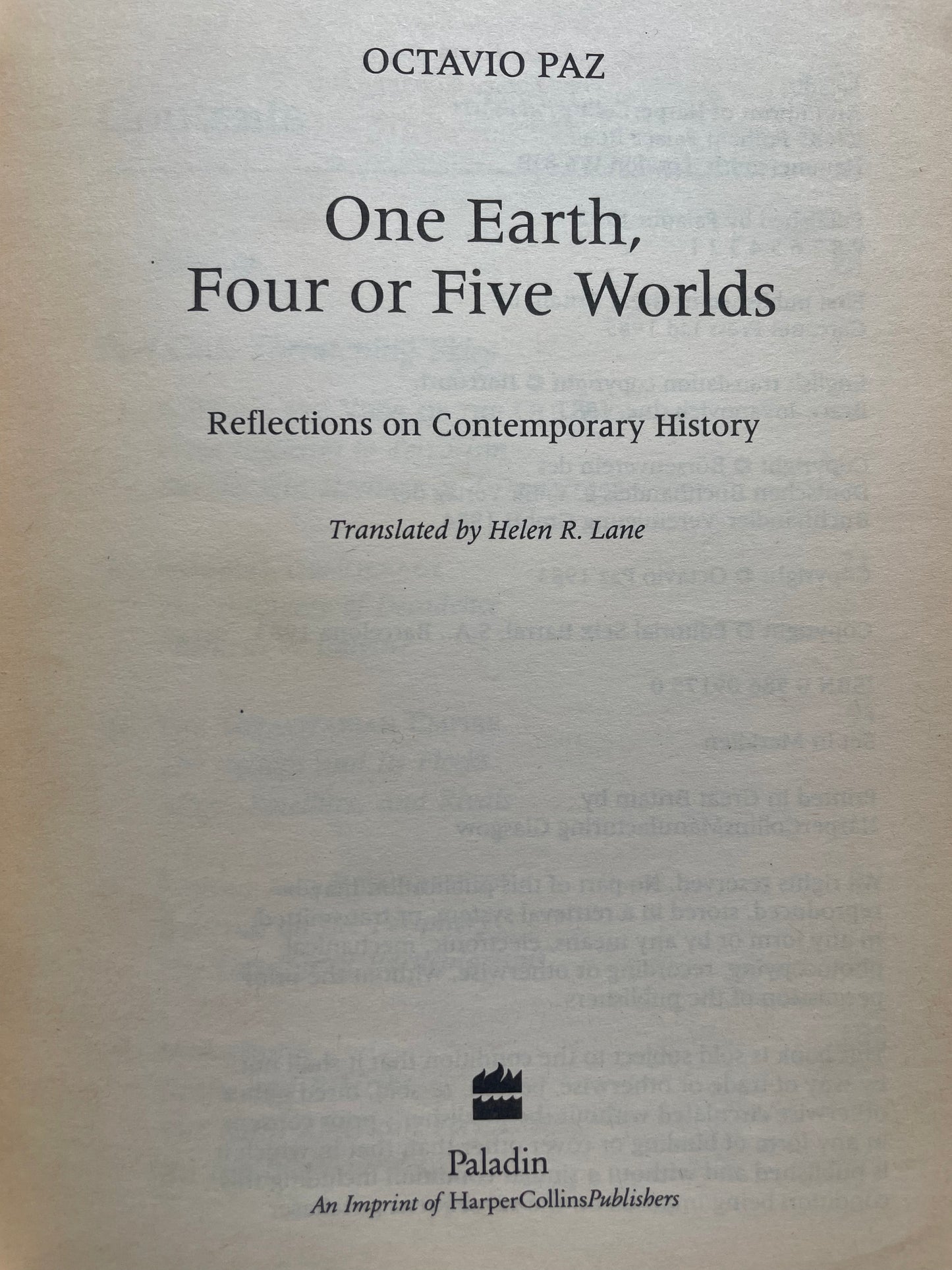 ONE EARTH, FOUR OR FIVE WORLDS by OCTAVIO PAZ
