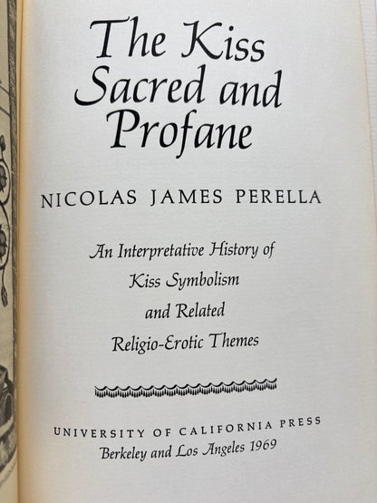 THE KISS SACRED AND PROFANE