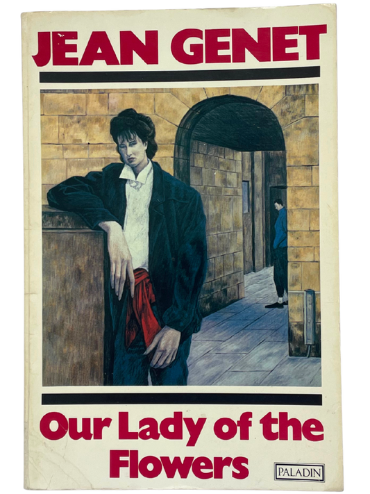 OUR LADY OF THE FLOWERS by JEAN GENET