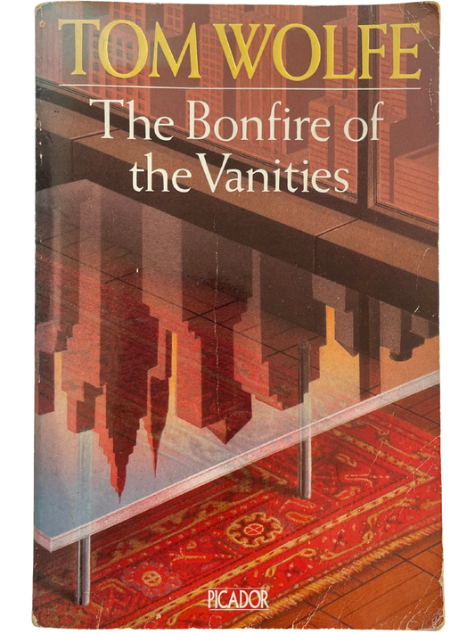 THE BONFIRE OF VANITIES by TOM WOLFE