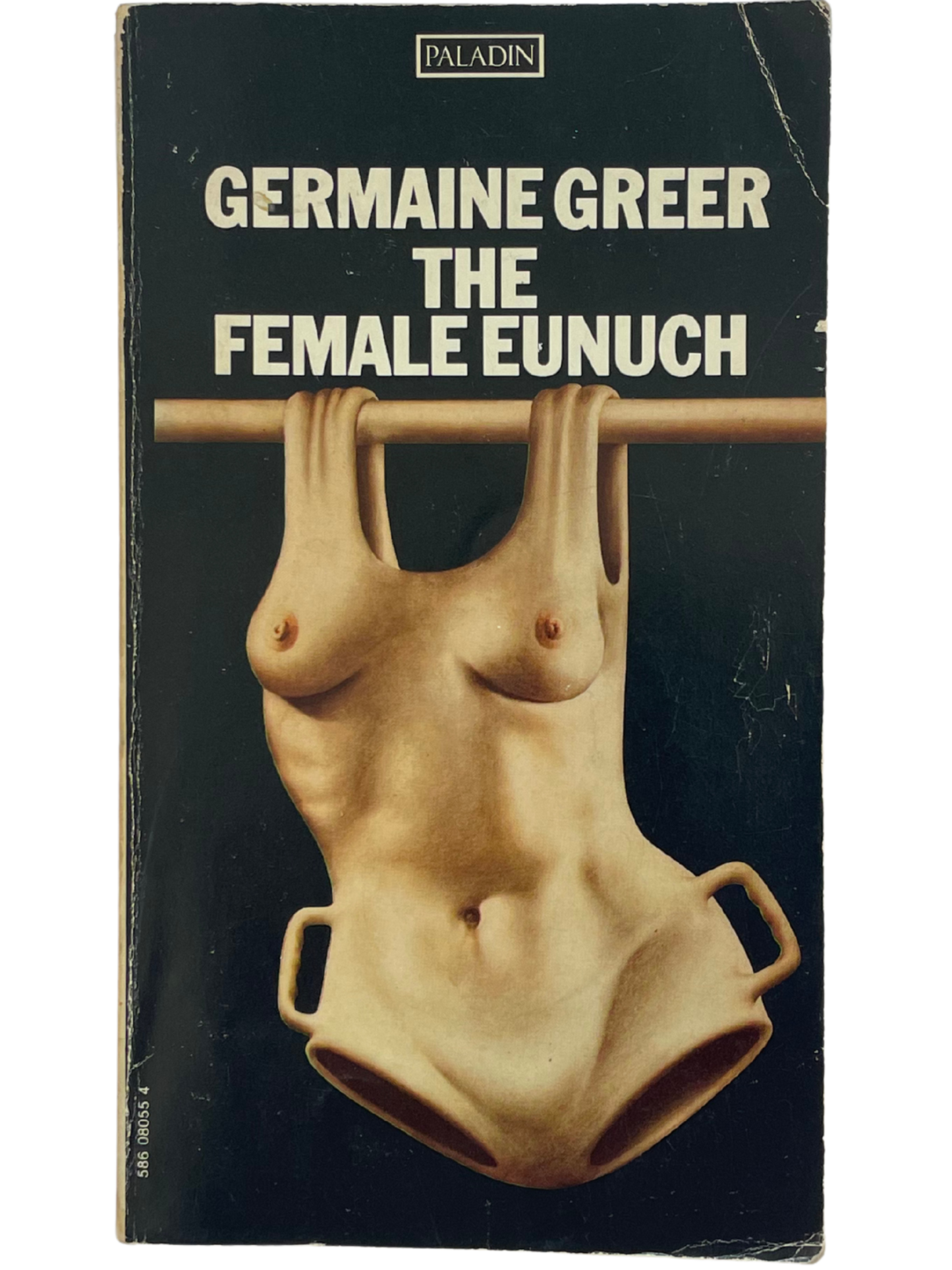 THE FEMALE EUNUCH by GERMAINE GREER
