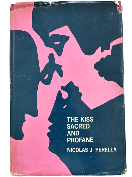THE KISS SACRED AND PROFANE