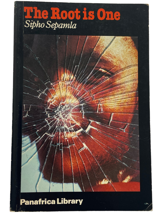 THE ROOT IS ONE by SIPHO SEPAMLA