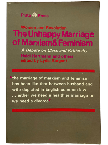 THE UNHAPPY MARRIAGE OF MARXISM & FEMINISM by HEIDI HARTMANN