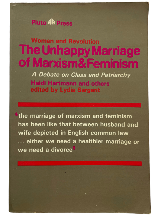 THE UNHAPPY MARRIAGE OF MARXISM & FEMINISM by HEIDI HARTMANN