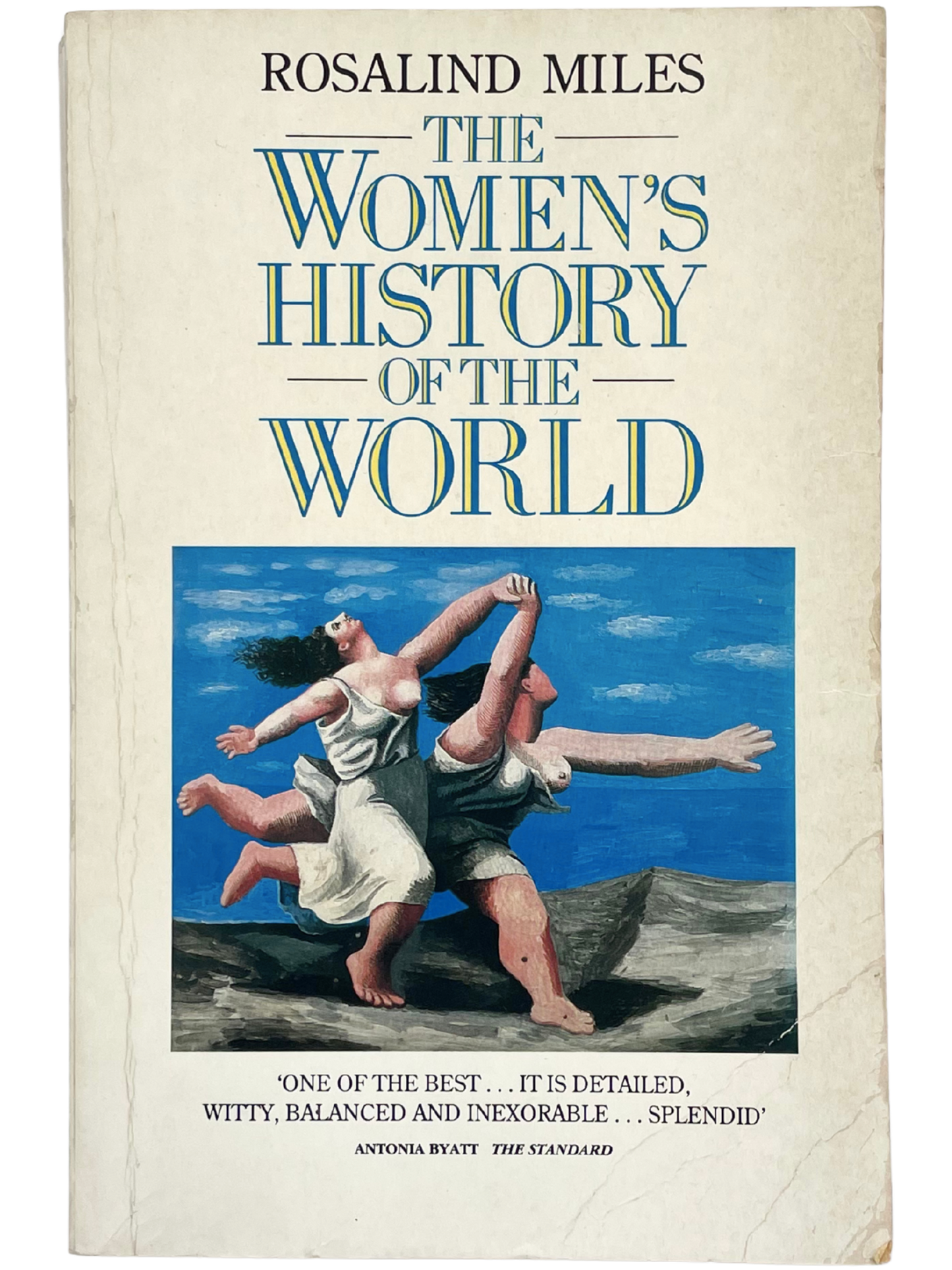 THE WOMEN'S HISTORY OF THE WORLD by ROSALIND MILES
